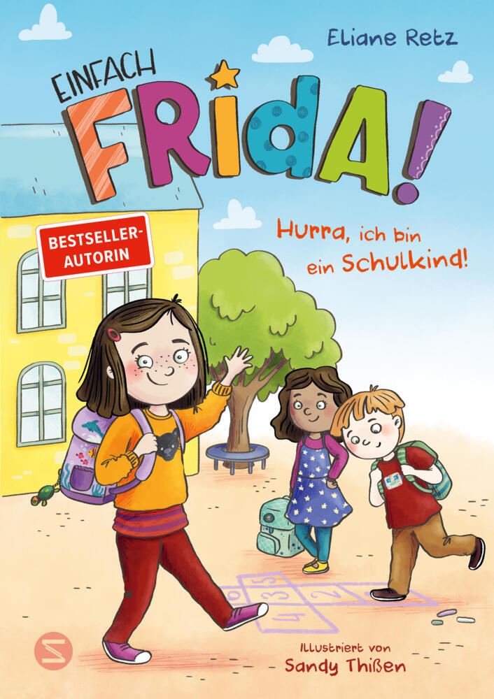 Einfach Frida! Hurra, ich bin ein Schulkind! (Eliane Retz)