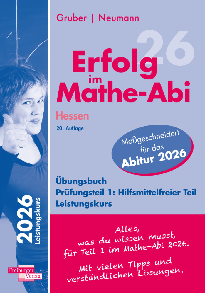 Erfolg im Mathe-Abi 2026 Hessen Leistungskurs Prüfungsteil 1: Hilfsmittelfreier Teil (Helmut Gruber)