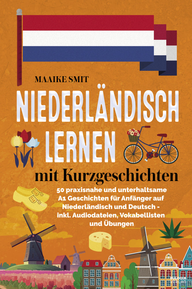 Niederländisch lernen mit Kurzgeschichten (Maaike Smit)