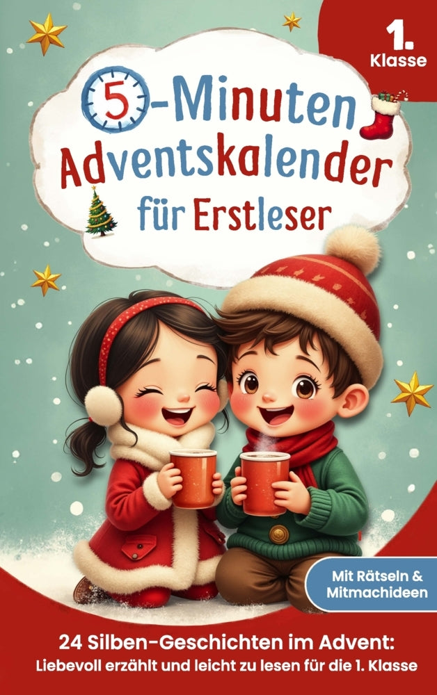 5-Minuten-Adventskalender für Erstleser - 24 Silben-Geschichten im Advent (Lena Wagner)