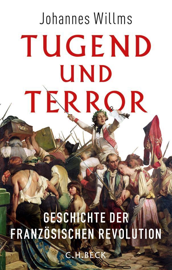 Tugend und Terror (Johannes Willms)