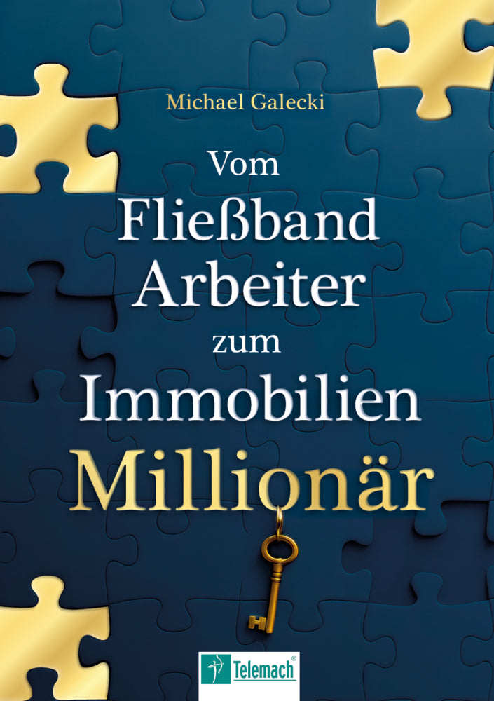 Vom Fließband-Arbeiter zum Immobilien-Millionär (Michael Galecki)