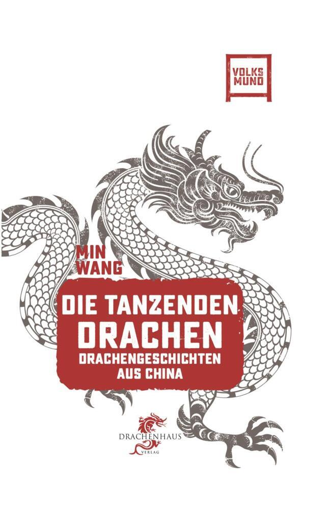 Die tanzenden Drachen (Min Wang)