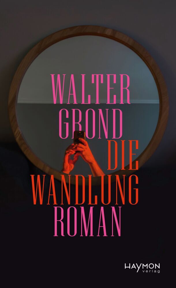 Die Wandlung (Walter Grond)