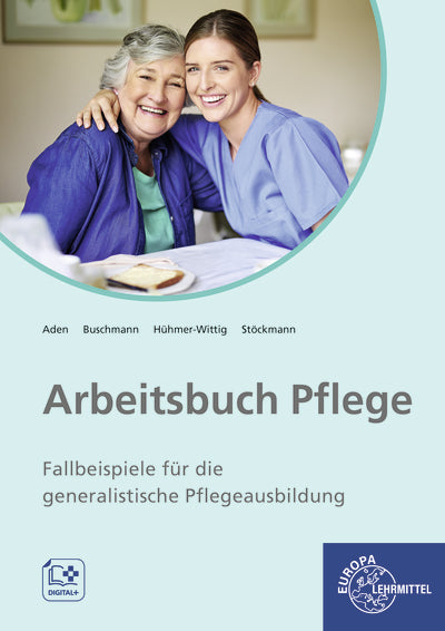 Arbeitsbuch Pflege (Patricia Aden)