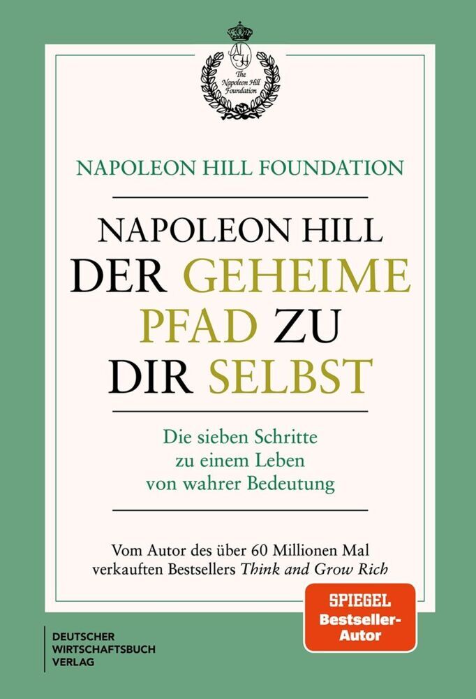 Der geheime Pfad zu dir selbst (Napoleon Hill)