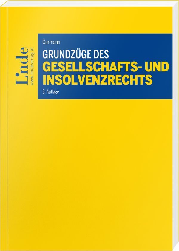 Grundzüge des Gesellschafts- und Insolvenzrechts (Stefan Gurmann)