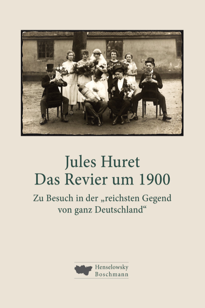 Das Revier um 1900 (Jules Huret)