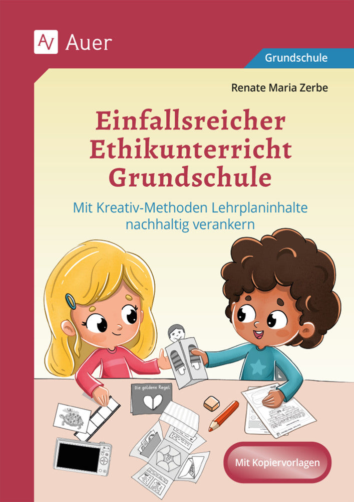 Einfallsreicher Ethikunterricht Grundschule (Renate Maria Zerbe)