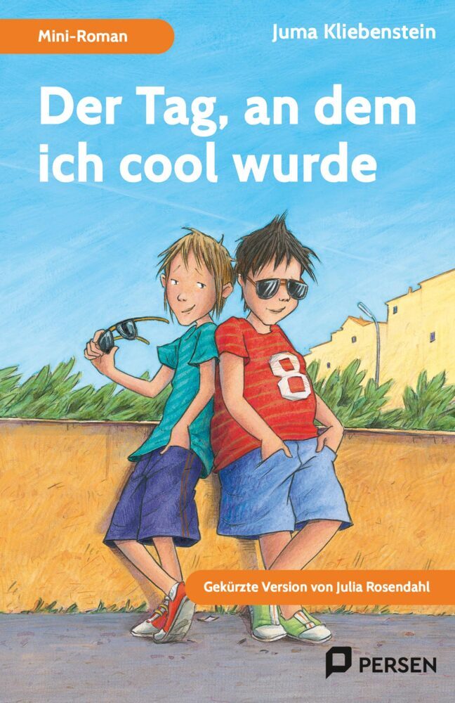 Der Tag, an dem ich cool wurde: Mini-Roman (Julia Rosendahl)