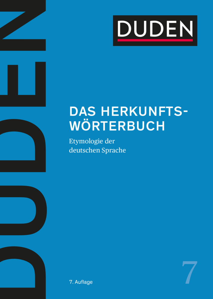 Duden - Das Herkunftswörterbuch. Etymologie der deutschen Sprache. Lexikon der Wortherkunft: Wortursprünge und Bedeutungen inkl. Redewendungen einfach erklärt (Dudenredaktion)