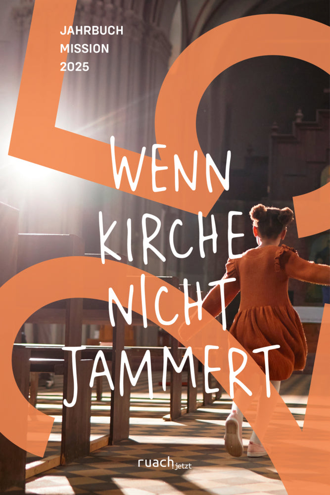 Wenn Kirche nicht jammert (Evangelische Mission Weltweit E. V.)