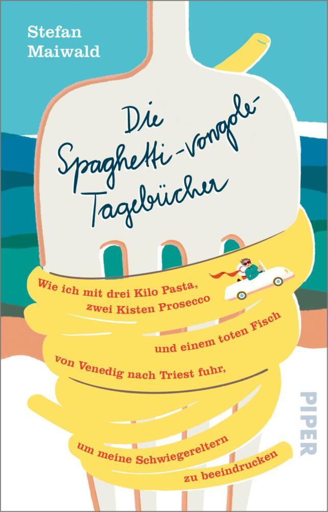 Die Spaghetti-vongole-Tagebücher (Stefan Maiwald)