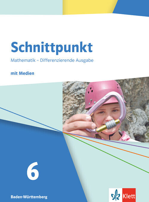 Schnittpunkt Mathematik 6. Differenzierende Ausgabe Baden-Württemberg, m. 1 Beilage