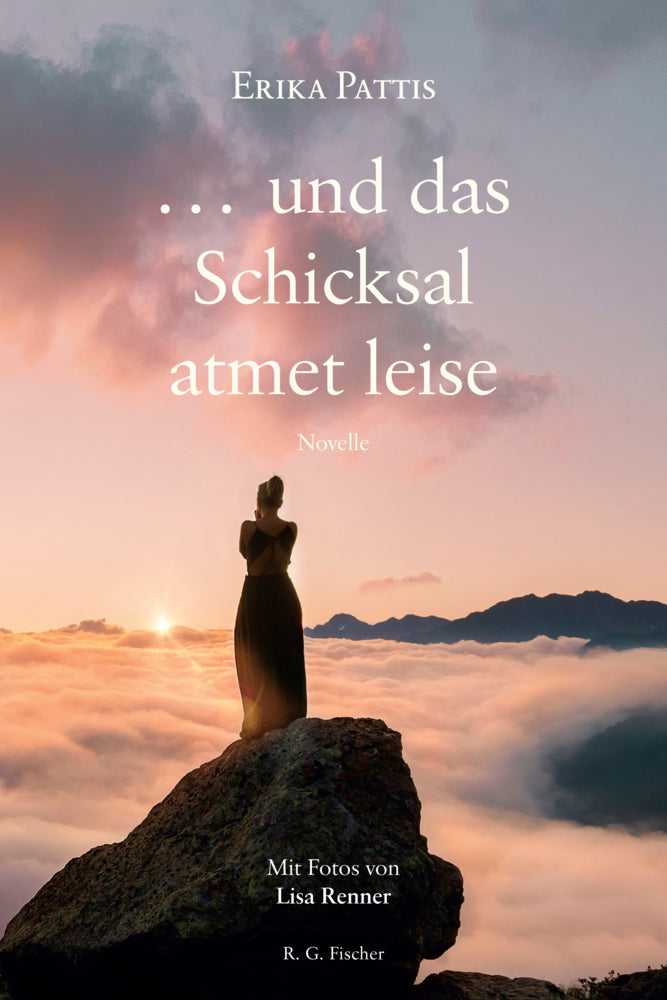 ... und das Schicksal atmet leise (Erika Pattis)