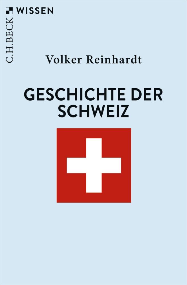 Geschichte der Schweiz (Volker Reinhardt)