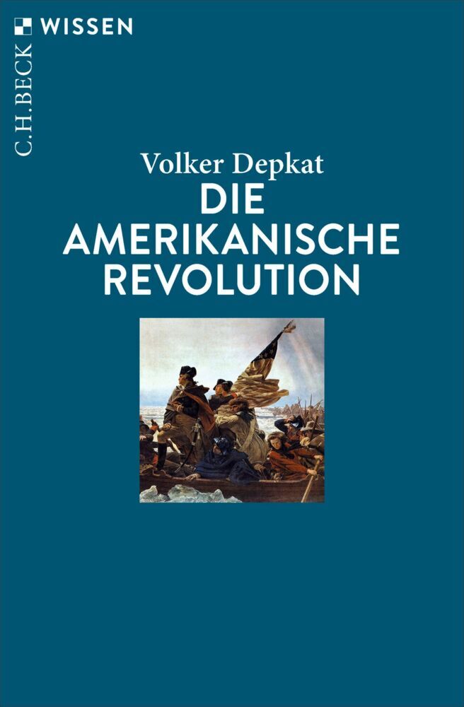 Die Amerikanische Revolution (Volker Depkat)