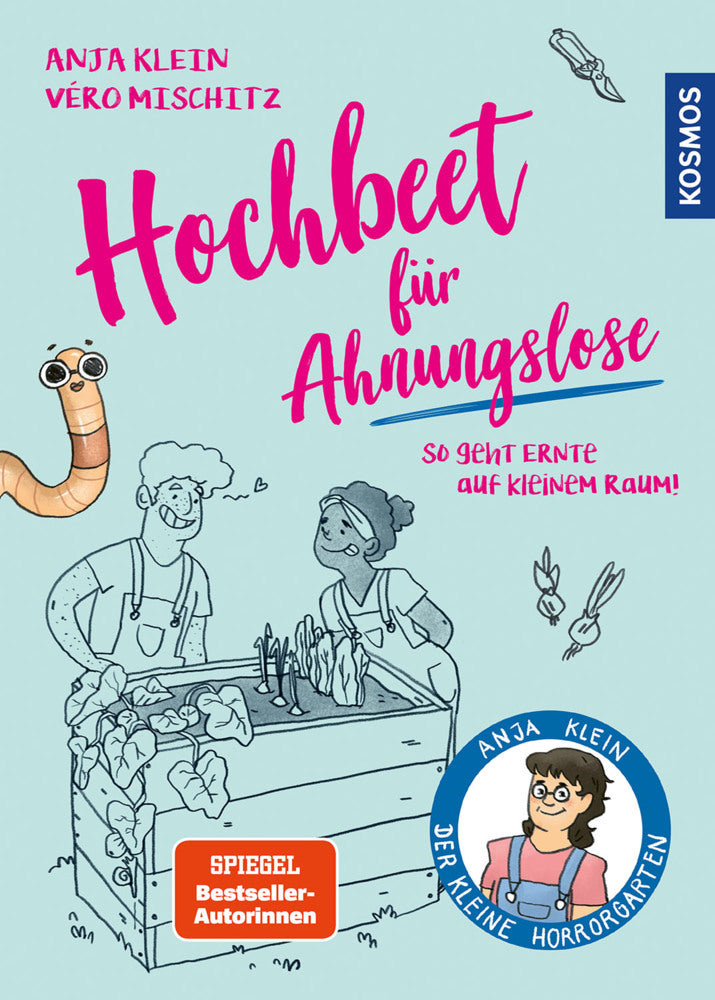 Hochbeet für Ahnungslose (Anja Klein)