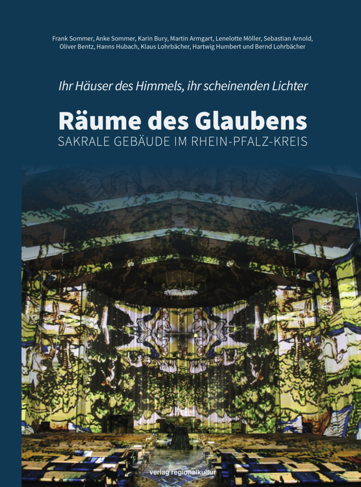 Ihr Häuser des Himmels, ihr scheinenden Lichter - Räume des Glaubens (Frank Sommer)