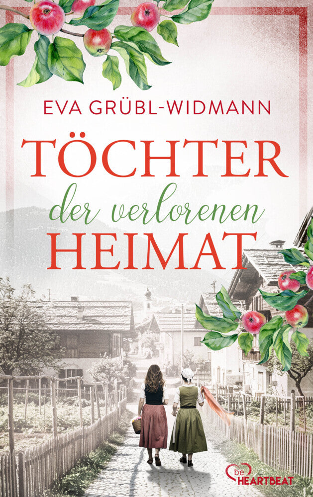 Töchter der verlorenen Heimat (Eva Grübl-Widmann)
