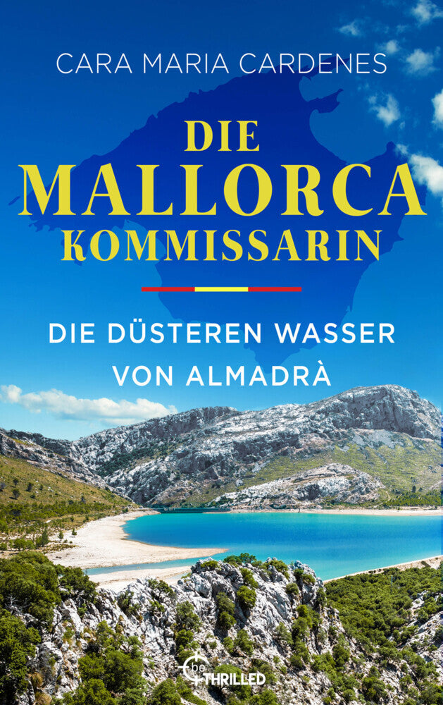 Die Mallorca-Kommissarin - Die düsteren Wasser von Almadrà (Cara Maria Cardenes)