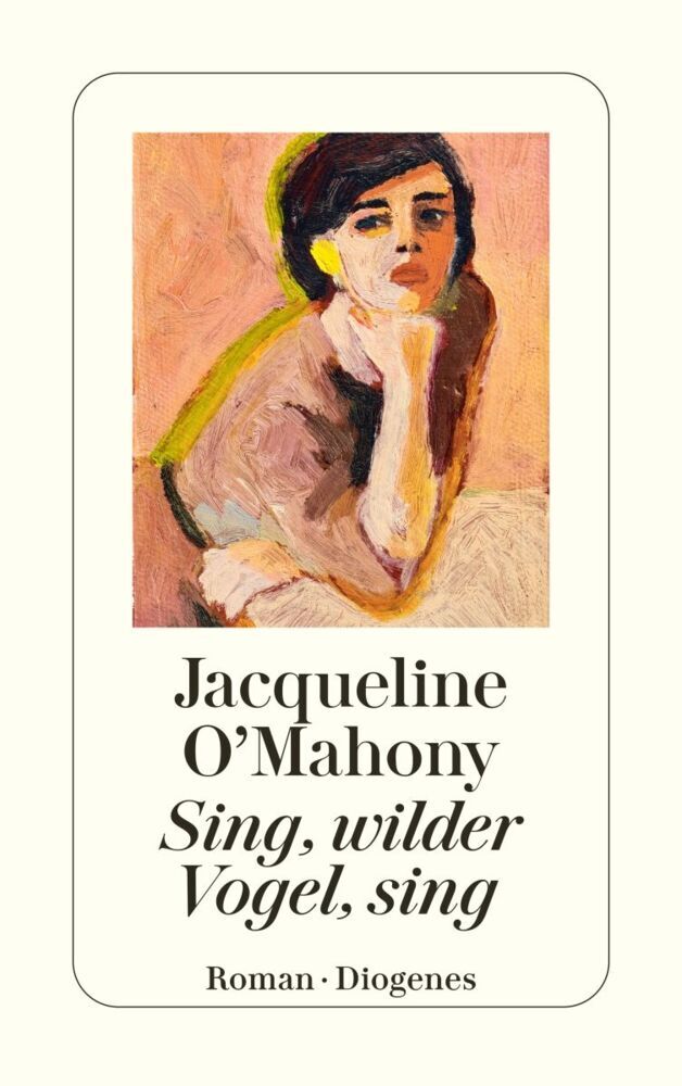 Sing, wilder Vogel, sing (Jacqueline O'Mahony)
