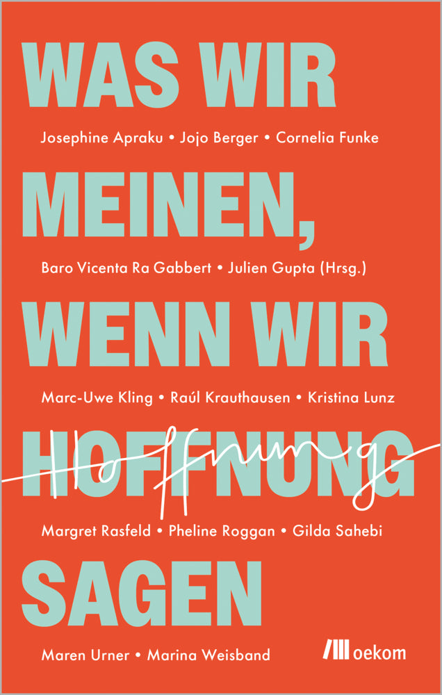 Was wir meinen, wenn wir Hoffnung sagen (Julien Gupta)