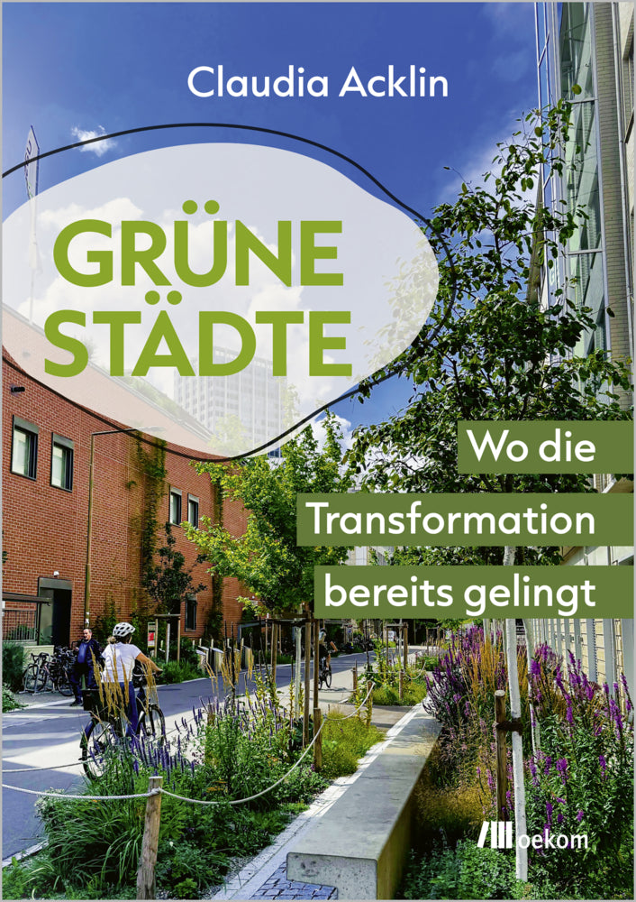 Grüne Städte (Claudia Acklin)