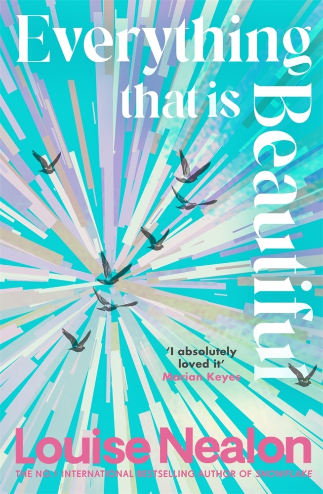 Everything That Is Beautiful (Louise Nealon)