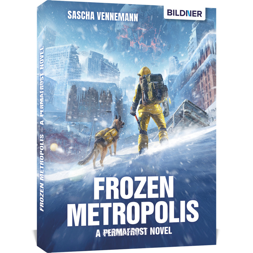 Frozen Metropolis - A Permafrost Novel (Sascha Vennemann)