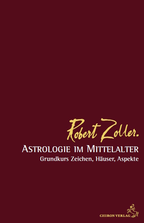Astrologie im Mittelalter (Robert Zoller)