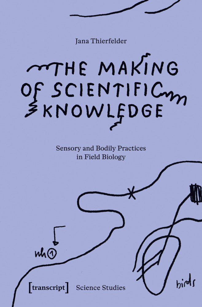 The Making of Scientific Knowledge (Jana Thierfelder)