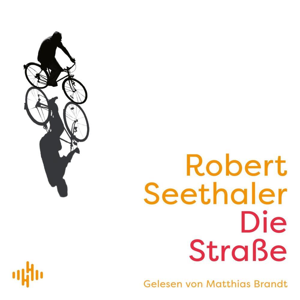 Die Straße, 4 Audio-CD (Robert Seethaler)