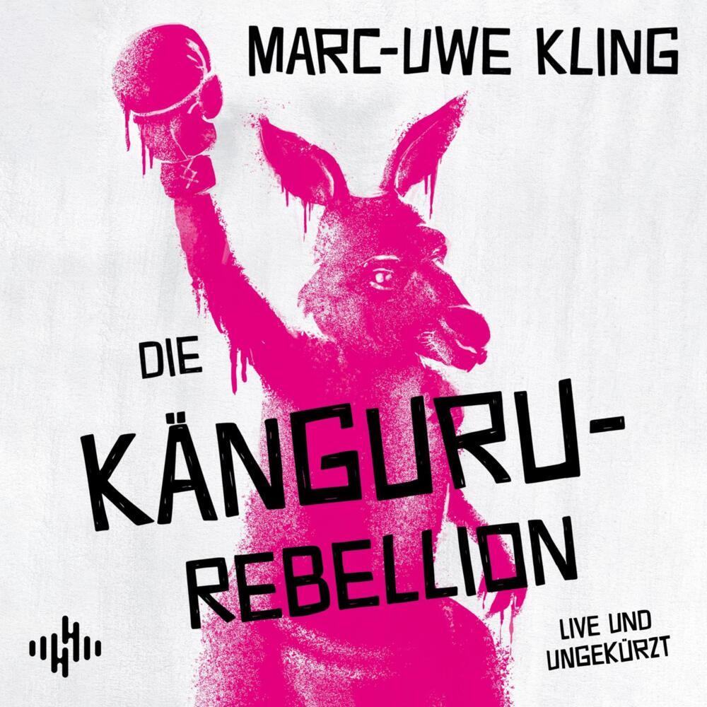 Die Känguru-Rebellion, 6 Audio-CD (Marc-Uwe Kling)