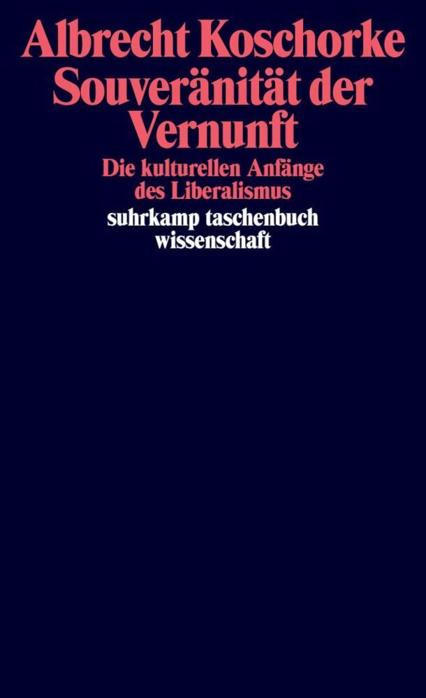 Souveränität der Vernunft (Albrecht Koschorke)