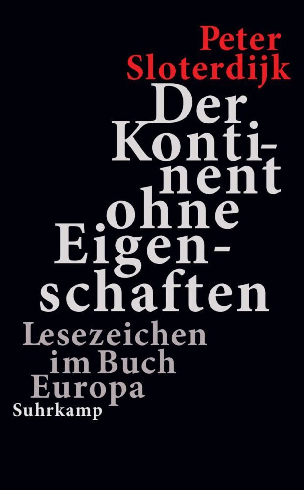 Der Kontinent ohne Eigenschaften (Peter Sloterdijk)