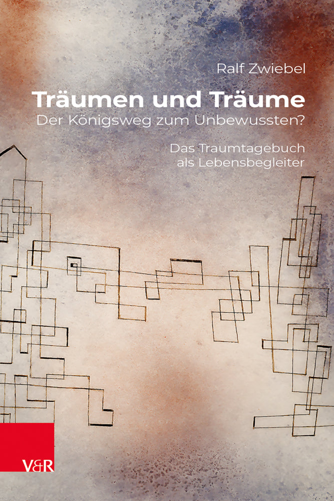 Träumen und Träume: Der Königsweg zum Unbewussten? (Ralf Zwiebel)