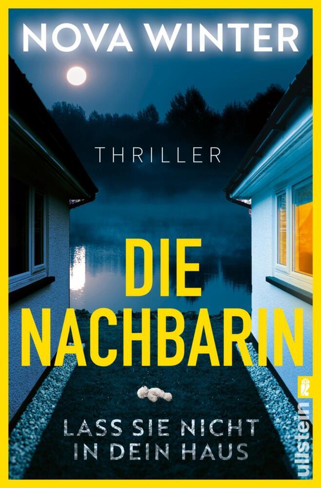 Die Nachbarin. Lass sie nicht in dein Haus. (Nova Winter)