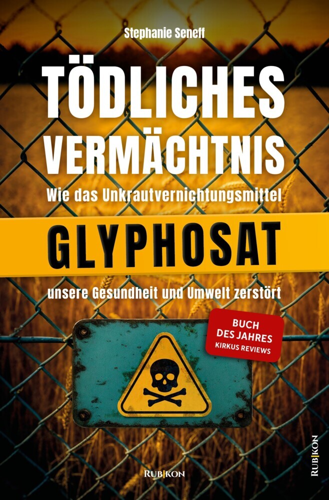 Tödliches Vermächtnis (Stephanie Seneff)