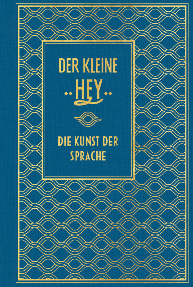 Der kleine Hey: Die Kunst der Sprache (Fritz Volbach)