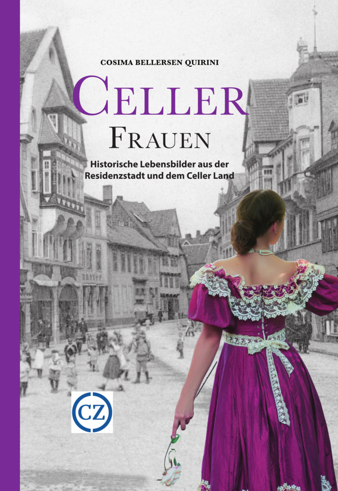 Celler Frauen (Cosima Bellersen Quirini)