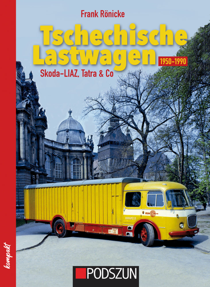 Tschechische Lastwagen 1950 bis 1990 (Frank Rönicke)