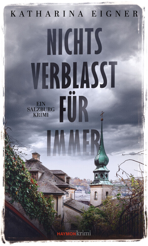 Nichts verblasst für immer (Katharina Eigner)