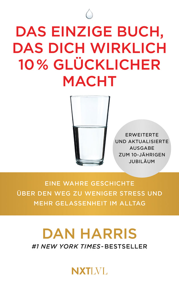 Das einzige Buch, das dich wirklich 10 % glücklicher macht (Dan Harris)