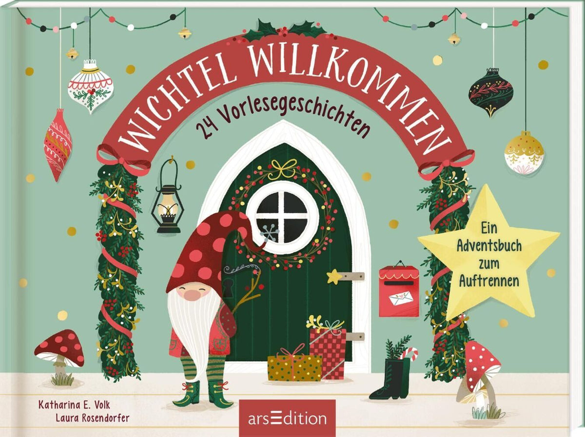 Wichtel willkommen - 24 Vorlesegeschichten (Katharina E. Volk)