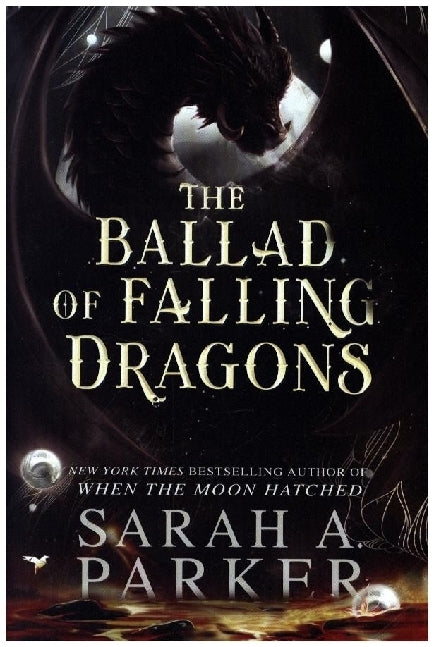 The Ballad of Falling Dragons (Deluxe Limited Edition) (Sarah A. Parker)