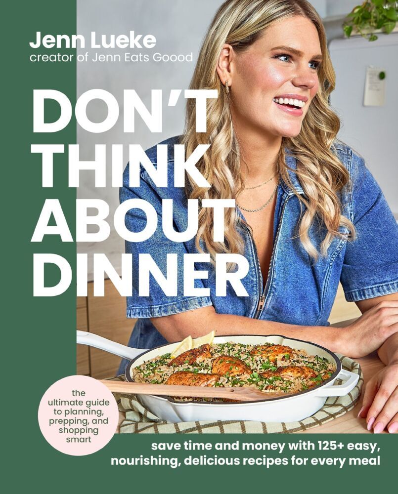 Don't Think About Dinner (Jenn Lueke)