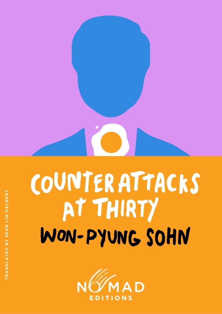 Counterattacks at Thirty (Nomad Edition) (Won-Pyung Sohn)