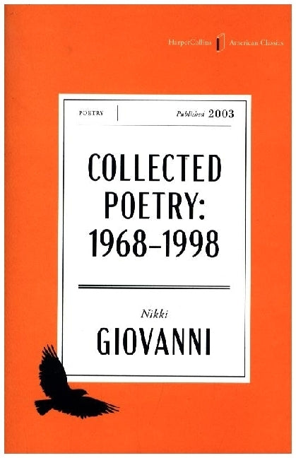 The Collected Poetry of Nikki Giovanni American Classics Edition (Nikki Giovanni)
