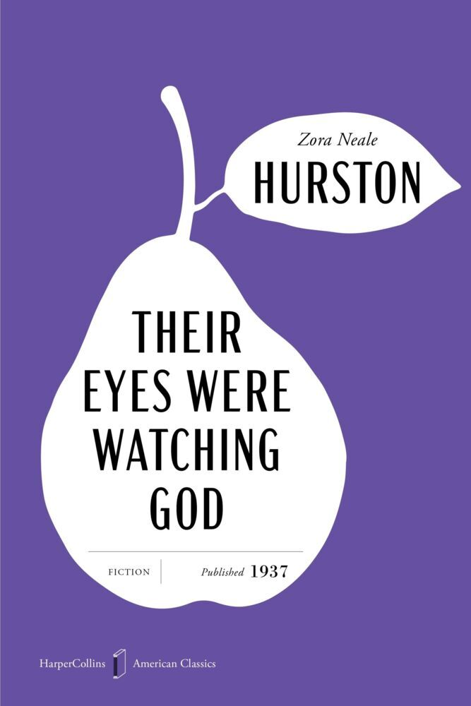 Their Eyes Were Watching God American Classics Edition (Zora Neale Hurston)